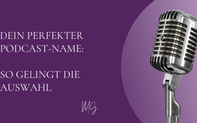 Dein perfekter Podcast-Name: So gelingt die Auswahl