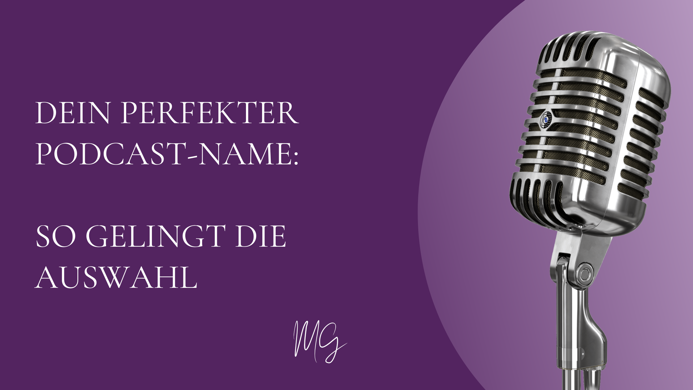 Perfekter Podcast-Name