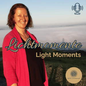 Podcast Cover Lichtmomente. Light Moments von Martha Wirtenberger