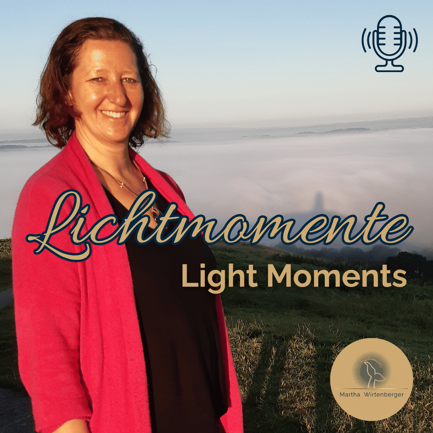 Martha_Lichtmomente_Podcast_Cover_mit_Logo Podcast Cover Lichtmomente. Light Moments von Martha Wirtenberger