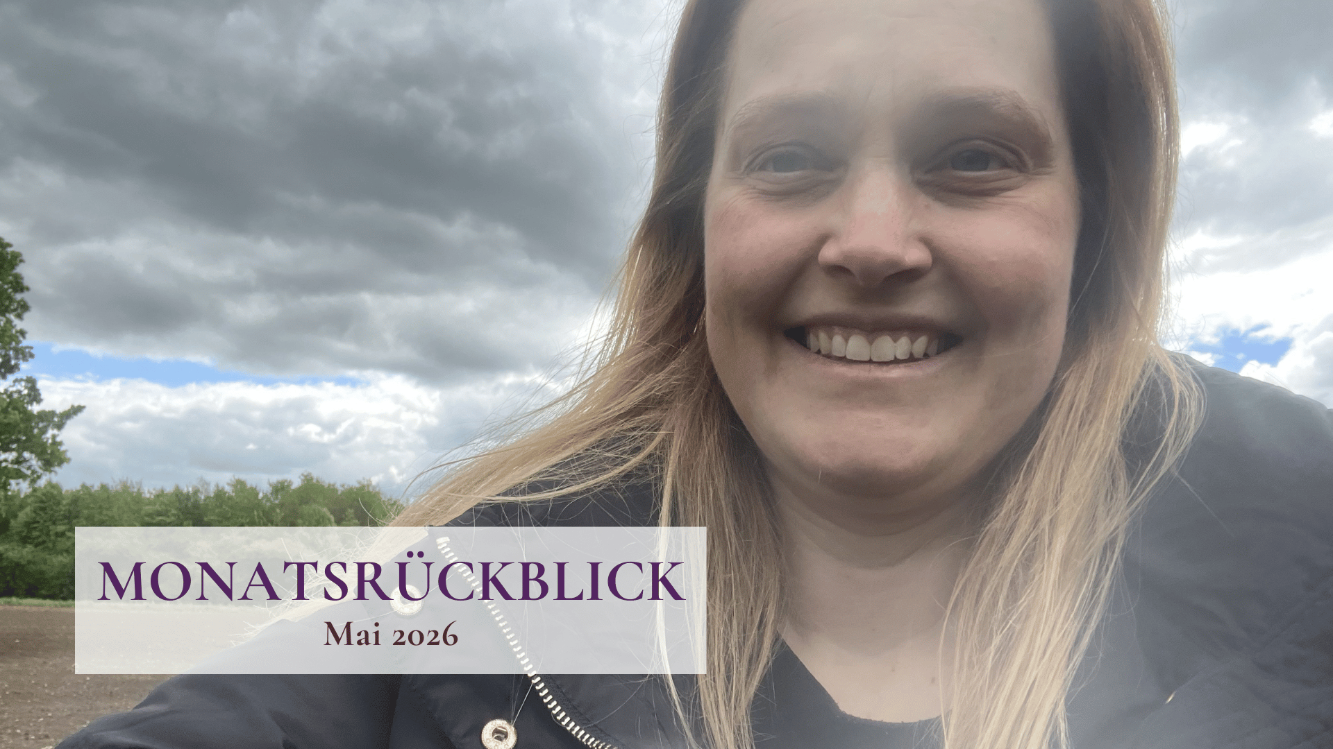 2026 Mai Monatsrückblick Titelbild